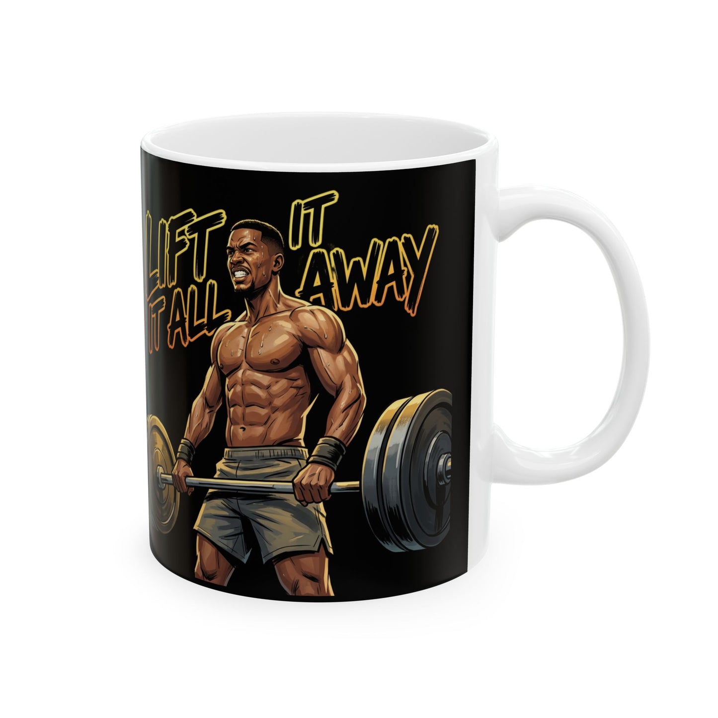 Gym Mug — "Lift It All" Weightlifting Ceramic Coffee Cup (11oz, 15oz)