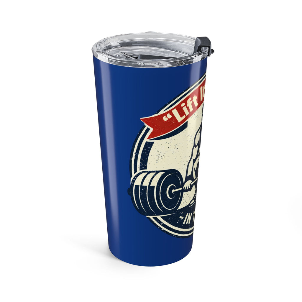 Gym Tumbler 20oz – “Lift It All Away” Motivational Weightlifting Travel Cup