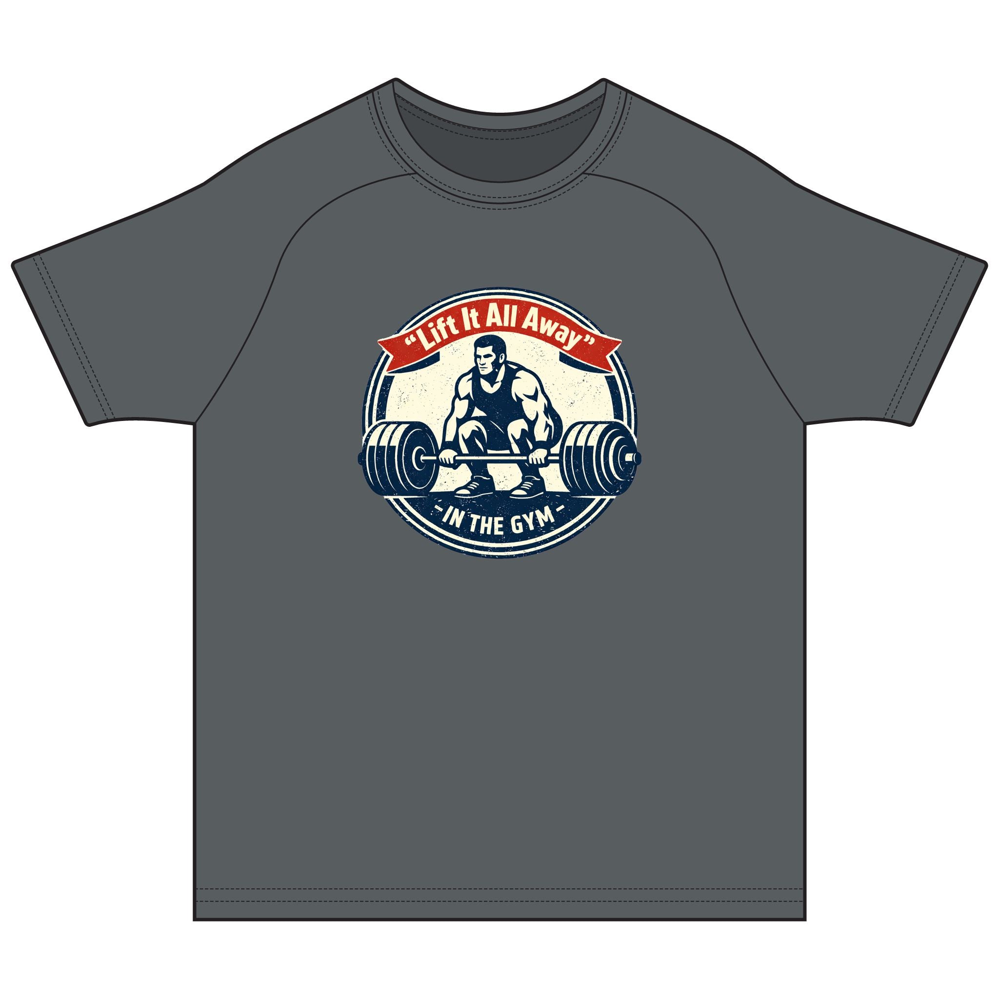 Gym Rashguard Tee — "Lift It All Away" Motivational Weightlifting Shirt